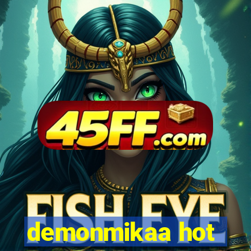 demonmikaa hot